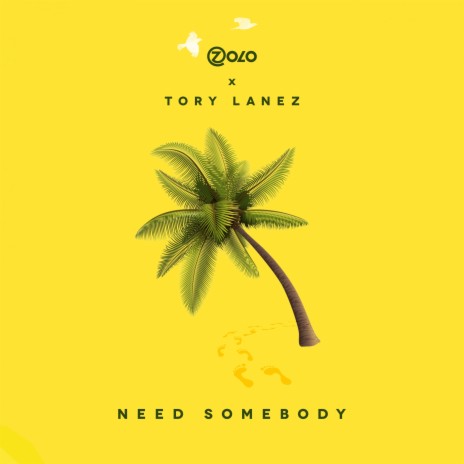 Need Somebody ft. Tory Lanez | Boomplay Music