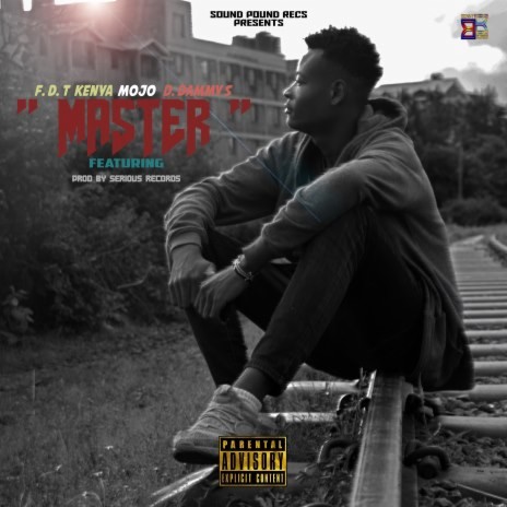 MASTER ft. F.D.T Ke, MoJo and D. Dammy S | Boomplay Music
