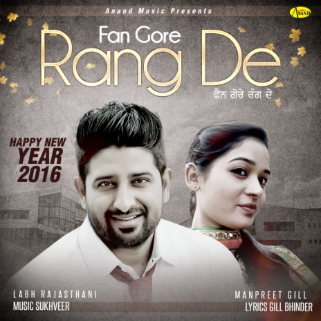 Fan Gore Rang De ft. Manpreet Gill | Boomplay Music