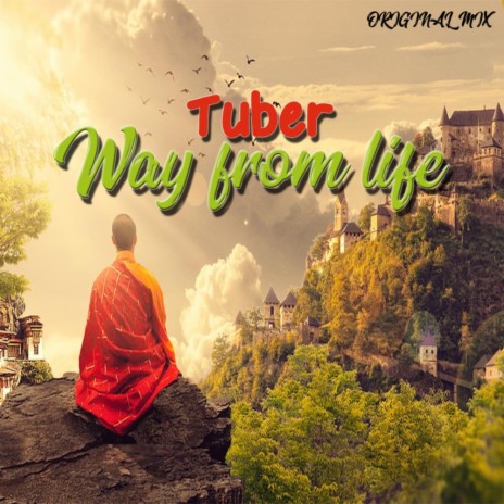 Way From Life (Original Mix) | Boomplay Music