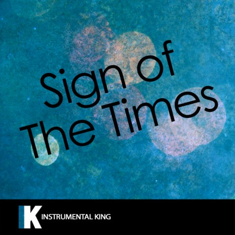 Sign of the Times (In the Style of Harry Styles) Karaoke Version | Boomplay Music