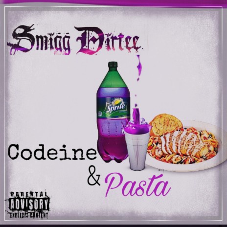 Codeine & Pasta | Boomplay Music