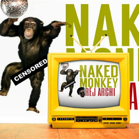 Naked Monkey | Boomplay Music