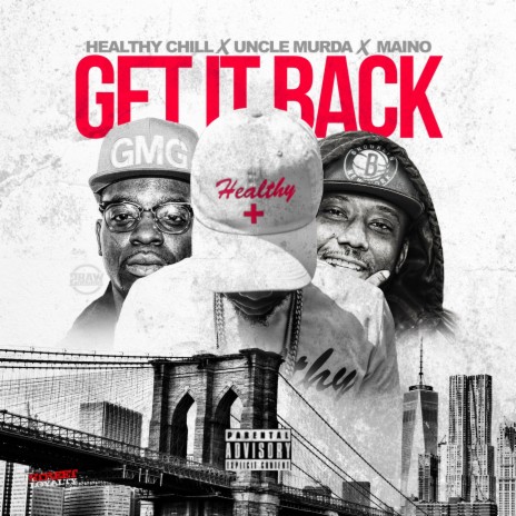 Get It Back ft. Uncle Murda & Maino | Boomplay Music