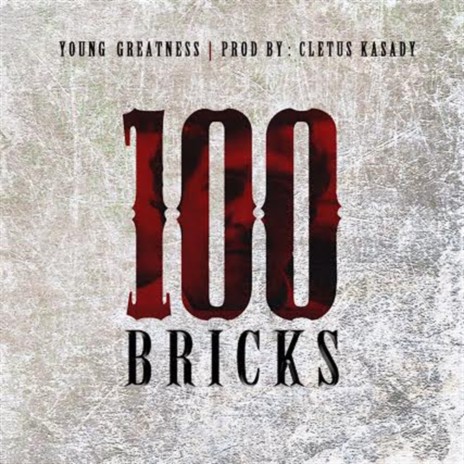 100 Bricks | Boomplay Music