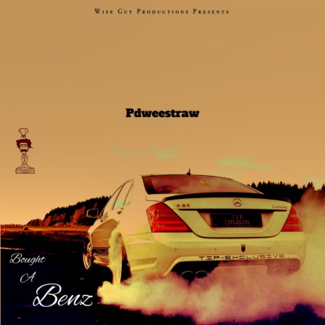 Bought a Benz | Boomplay Music