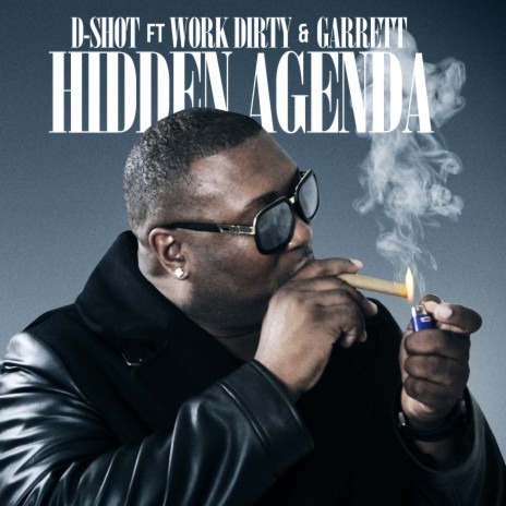 Hidden Agenda ft. Work Dirty & Garrett | Boomplay Music