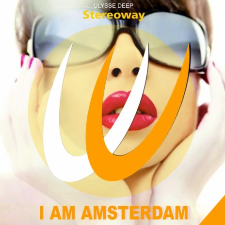 I Am Amsterdam (Original Mix) | Boomplay Music