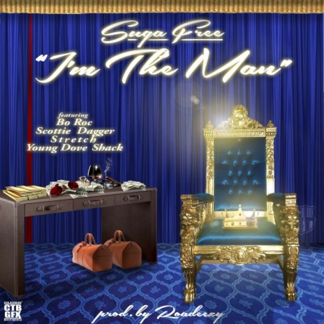 I'm the Man ft. Bo Roc, Scottie Dagger, Stretch & Young Dove Shack | Boomplay Music