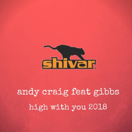 High With You 2018 (Andy Craig & Prodigio Radio Mix) ft. Gibbs | Boomplay Music