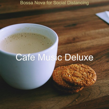 Music for Social Distancing - Bossa Nova
