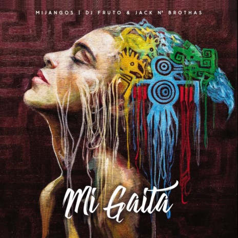 Mi Gaita (DJ Fruto & Jack N' Brothas (Mi Jango Remix Dub)) ft. DJ Fruto & Jack N' Brothas