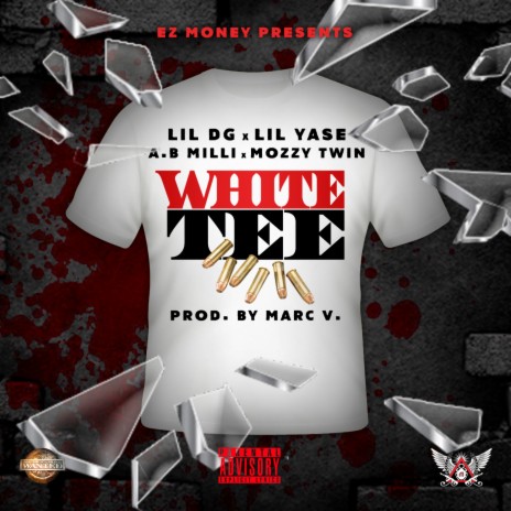 White Tee ft. Lil Yase, A.B. Milli & Mozzy Twin | Boomplay Music