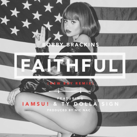 Faithful (Remix) ft. Iamsu! & Ty Dolla $ign | Boomplay Music