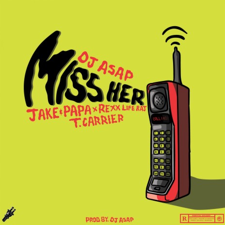 Miss Her ft. Jake&Papa, Rexx Life Raj & T. Carriér | Boomplay Music