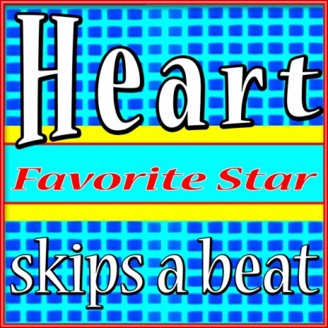 Heart Skips a Beat | Boomplay Music