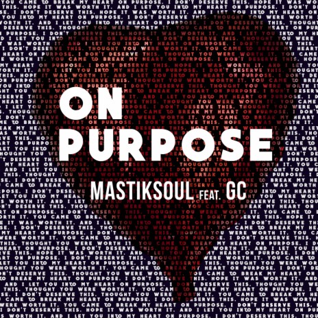 On Purpose ft. GC | Boomplay Music