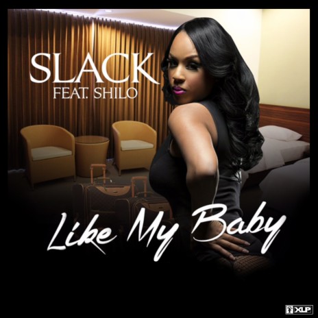 Like My Baby ft. Shilo | Boomplay Music