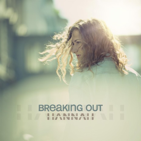 Breaking Out (Radio Edit) | Boomplay Music