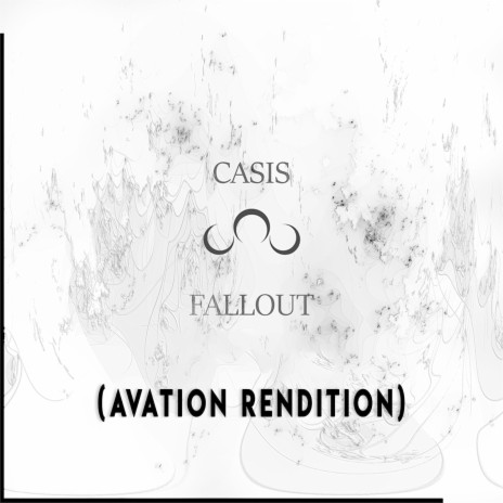 Fallout (Avation Rendition) ft. Casis | Boomplay Music