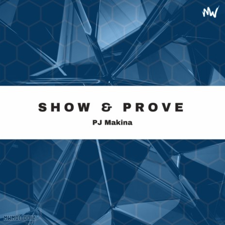 Show & Prove (Original Mix) | Boomplay Music