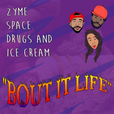 Bout It Life ft. Space & Drugs and Ice Cream | Boomplay Music