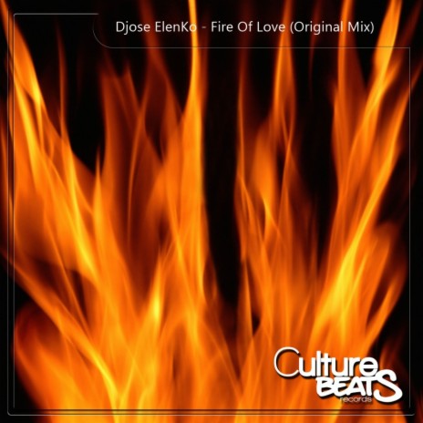 Fire Of Love (Original Mix) | Boomplay Music