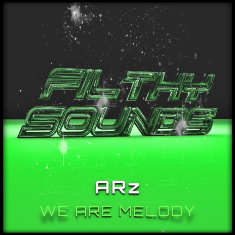 We Are Melody (Original Mix) | Boomplay Music