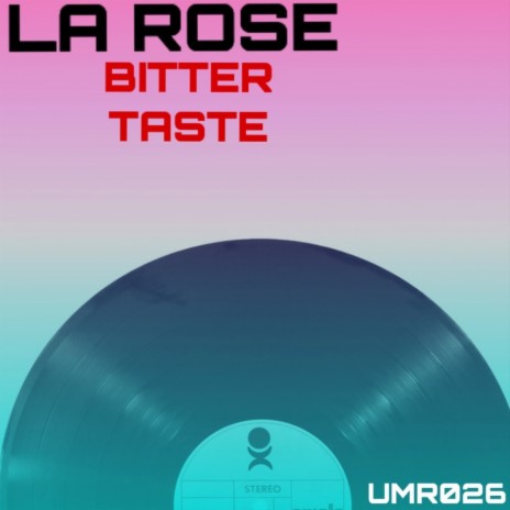 Bitter Taste (Original Mix) | Boomplay Music