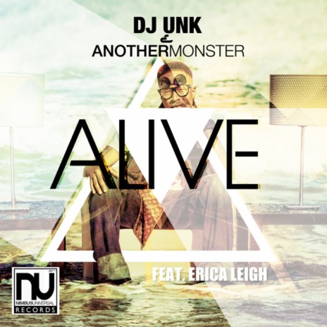 Alive ft. Another Monster & Erica Leigh | Boomplay Music