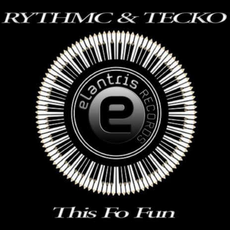 This Fo Fun (Original Mix) ft. TECKO