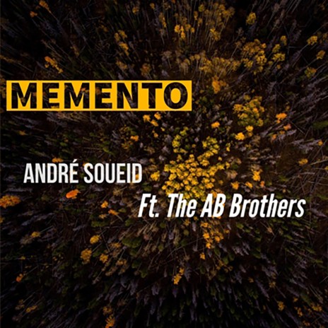 Memento ft. André Soueid | Boomplay Music