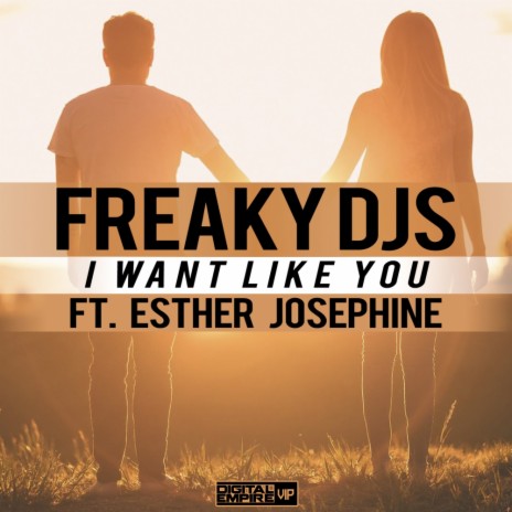 I Want Like You (Original Mix) ft. Esther Josephine