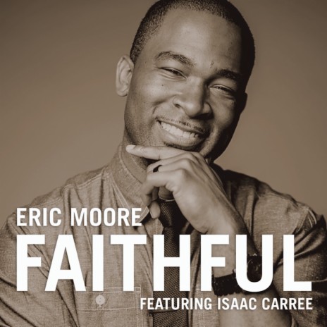 Faithful ft. Isaac Carree | Boomplay Music