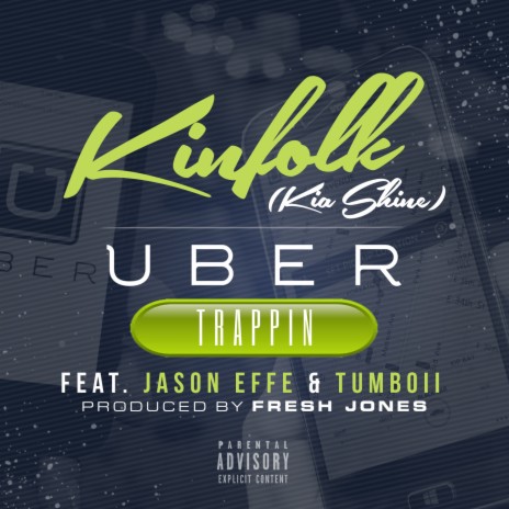 Uber Trappin ft. Jason Effe & Tumboii | Boomplay Music