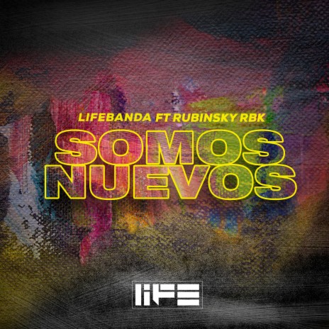 Somos Nuevos ft. Rubinsky RBK | Boomplay Music