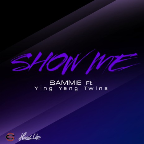 Show Me ft. Ying Yang Twins | Boomplay Music