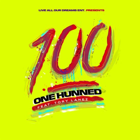 One Hunned ft. Tory Lanez | Boomplay Music