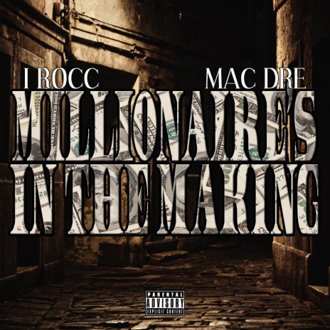 Millionaire's In The Making ft. Mac Dre | Boomplay Music