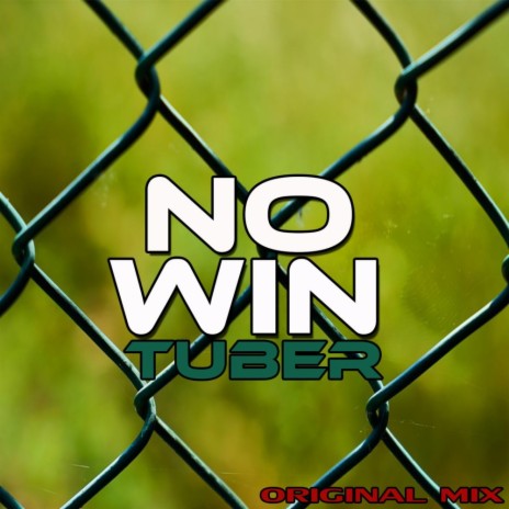 No Win (Original Mix) | Boomplay Music