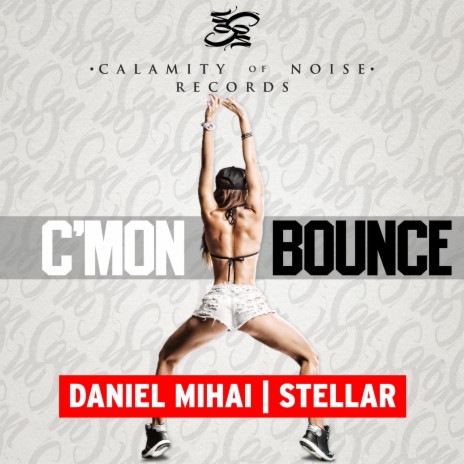 C'mon Bounce ft. StellaR | Boomplay Music