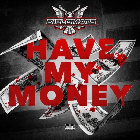 Have My Money | Boomplay Music