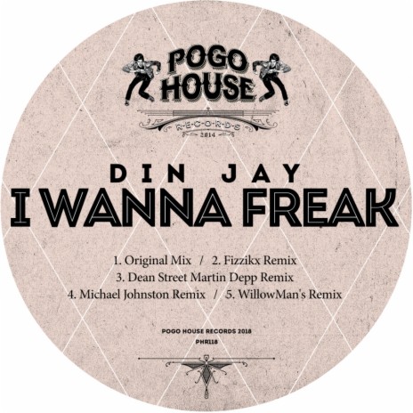 I Wanna Freak (Dean Street Martin Depp Remix)