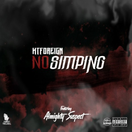 No Simping ft. Almighty Suspect | Boomplay Music