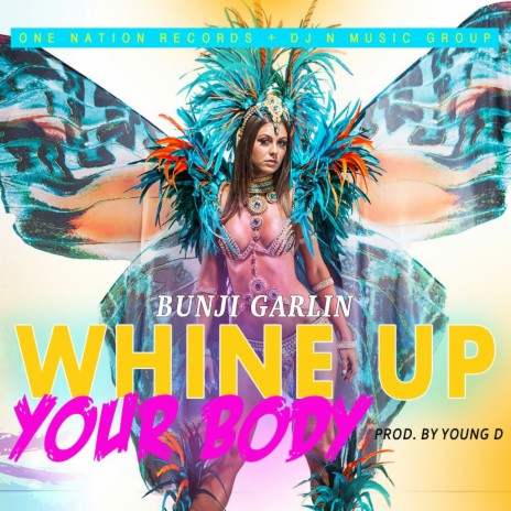 Whine Up Your Body | Boomplay Music