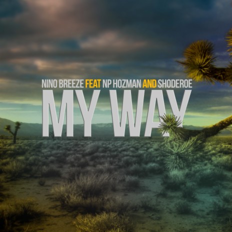 My Way ft. Np Hozman & Shode Roe | Boomplay Music