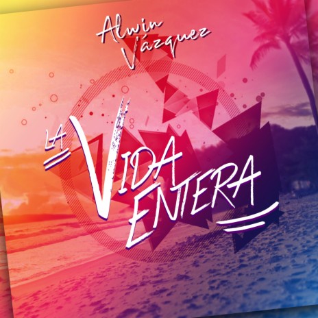 La Vida Entera (Remix) | Boomplay Music