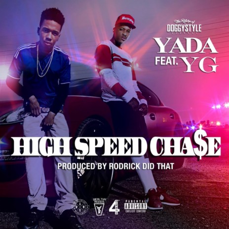 High speed chase ft. YG | Boomplay Music