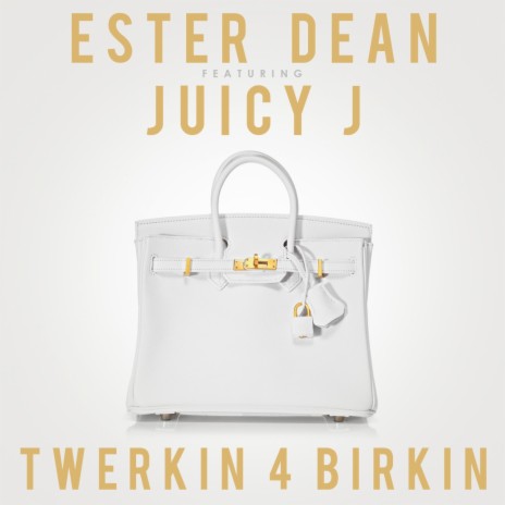 Twerkin 4 Birkin ft. Juicy J | Boomplay Music