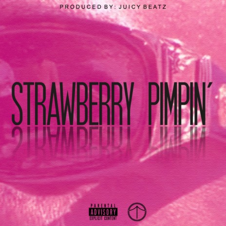 Strawberry Pimpin' ft. Deadstock | Boomplay Music